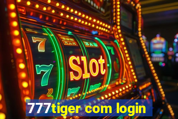 777tiger com login